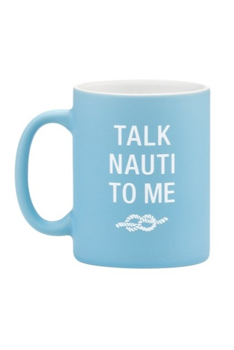 Talk Nauti To Me Mug LT BLUE