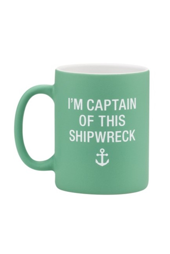 Captain Of This Shipwreck Mug LT GREEN