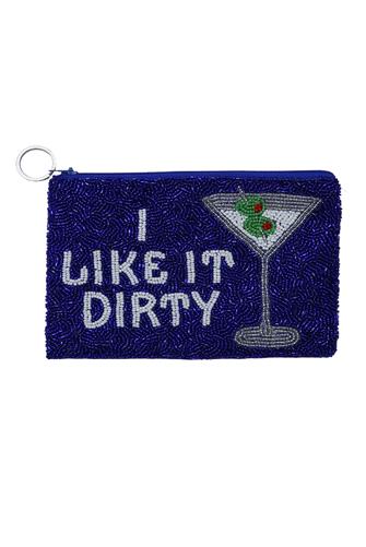 I Like It Dirty MET ROYAL