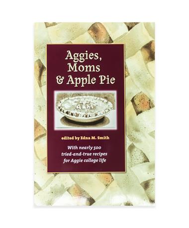 Aggies, Moms & Apple Pie Book