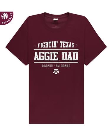 Texas A&M Raised 'Em Right Aggie Dad T-Shirt
