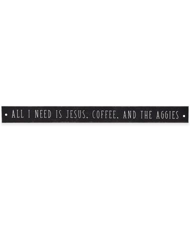 Jesus, Coffee, and the Aggies Sign