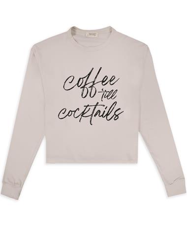 Coffee 'Till Cocktails Long Sleeve