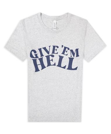 Give 'Em Hell Ash Grey T-Shirt