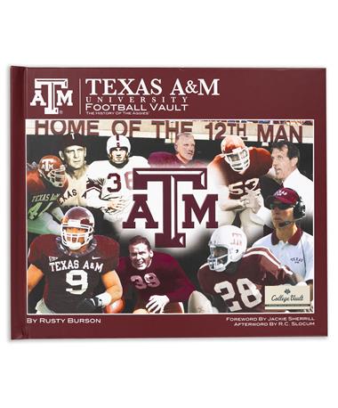 Texas A&M University Football Vault: The History Of The Aggies