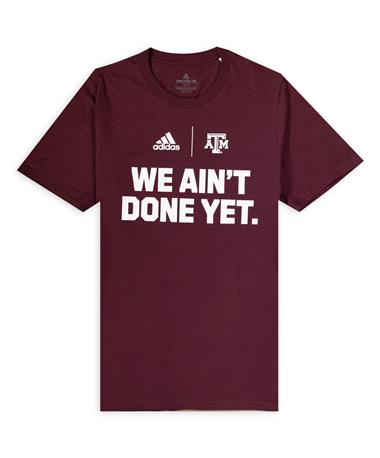 Texas A&M Adidas We Ain't Done Yet Amplifier Tee