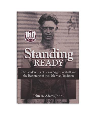 Standing Ready 12th Man Book By John A. Adams