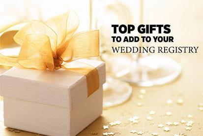 Top Gifts to Add to Your Wedding Registry