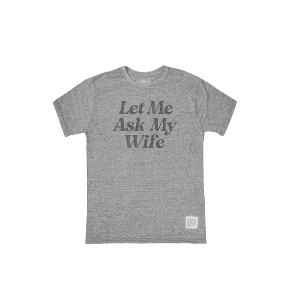 Let Me Ask My Wife