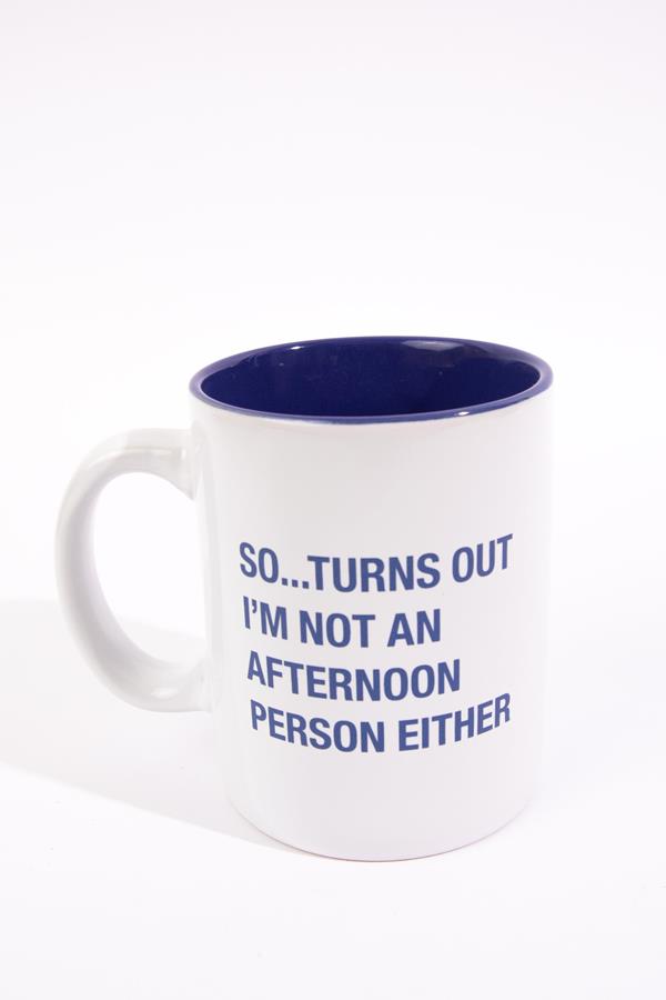 Not An Afternoon Person Mug